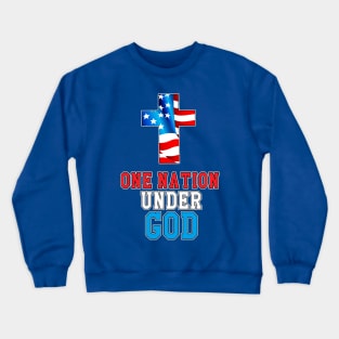 One Nation Under God Crewneck Sweatshirt